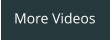 More Videos