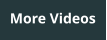 More Videos